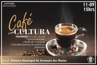 Café com Cultura, nesta quarta-feira (11), às 15h no plenário da Câmara Municipal