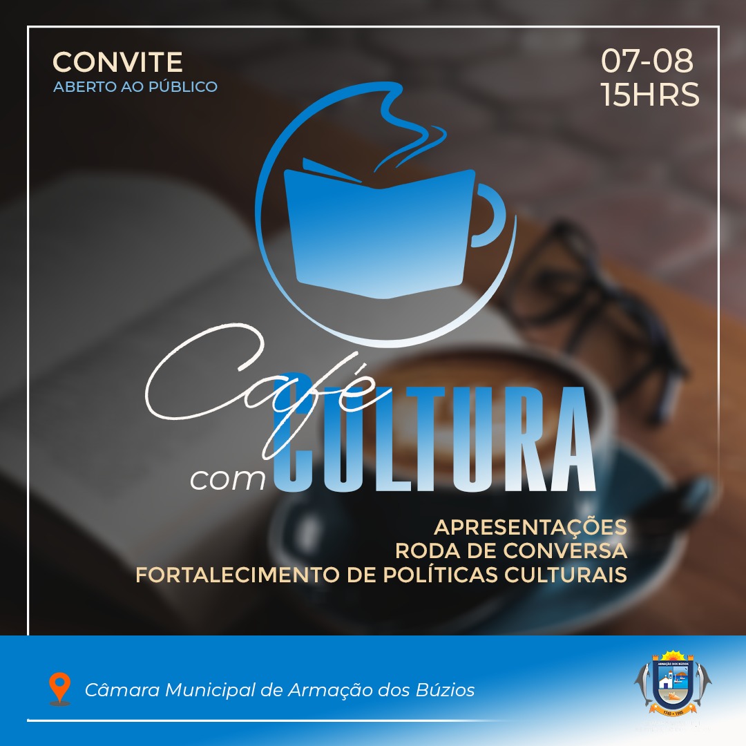 Café com Cultura, quarta-feira (07), às 15h no plenário
