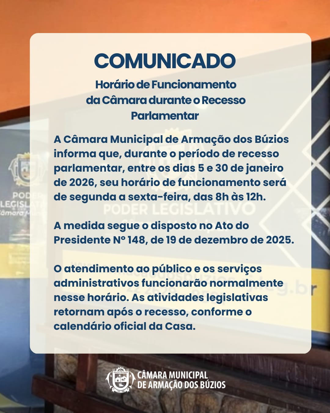 Informe – Horário de Funcionamento da Câmara durante o Recesso Parlamentar