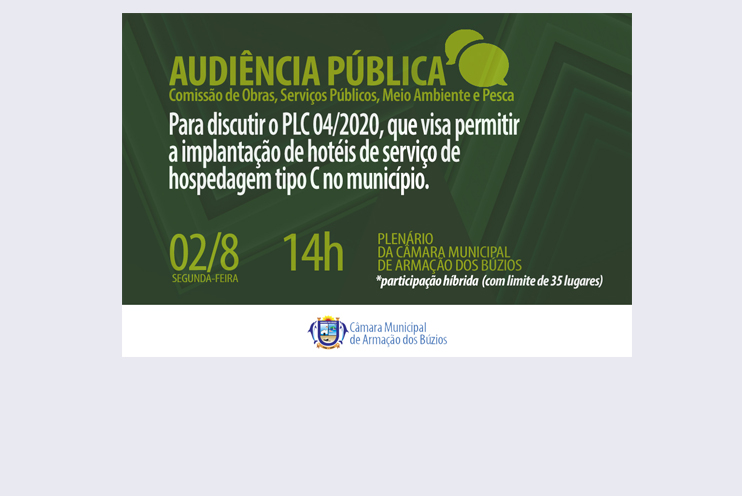 Audiência Pública Para Discutir Proposta de Implantação de "Hotéis Tipo C"